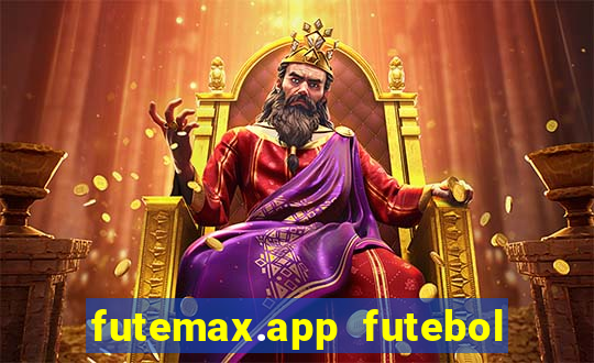 futemax.app futebol ao vivo